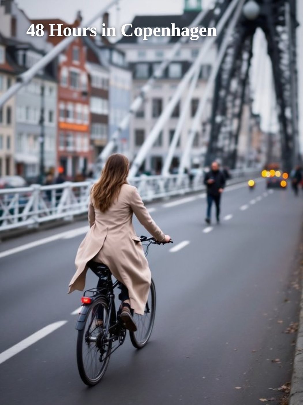48 Hours in Copenhagen · Modern Editorial